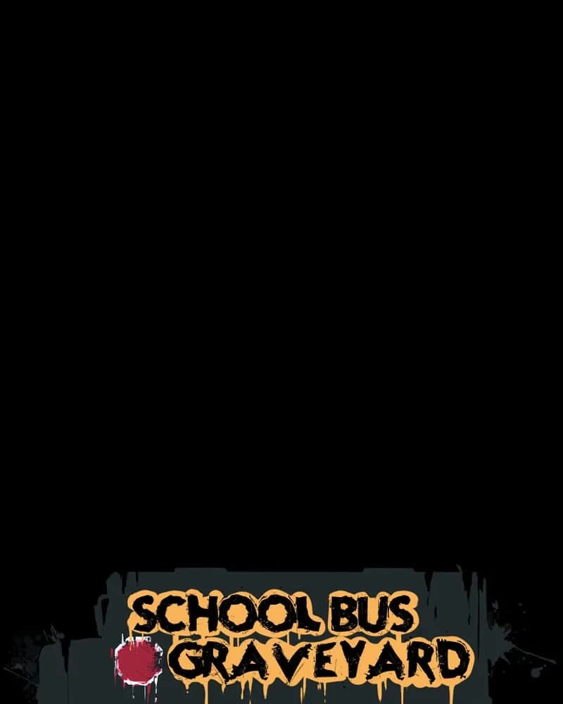 School Bus Graveyard chapter 49, page 20